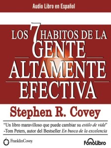 Los 7 hábitos de la gente altamente efectiva